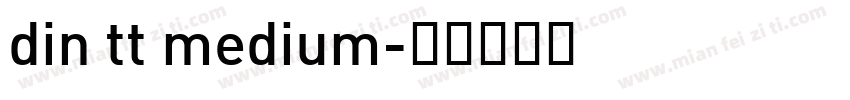 din tt medium字体转换